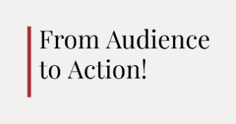 From Audience to Action